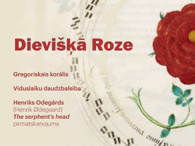 gregoriskā korāļa koncertprogramma "Dievišķā roze"